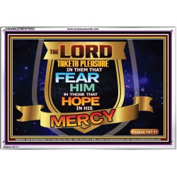THE LORD TAKETH PLEASURE IN THEM THAT FEAR HIM  Sanctuary Wall Picture  GWAMAZEMENT9563  "32X24"