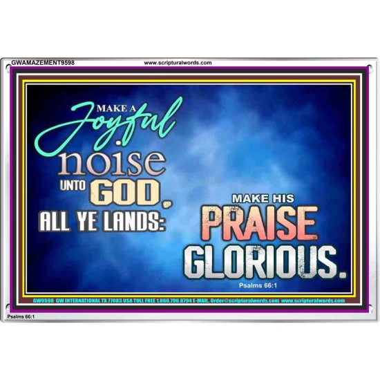 MAKE A JOYFUL NOISE UNTO TO OUR GOD JEHOVAH  Wall Art Acrylic Frame  GWAMAZEMENT9598  