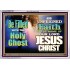 BE FILLED WITH THE HOLY GHOST  Large Wall Art Acrylic Frame  GWAMAZEMENT9793  "32X24"