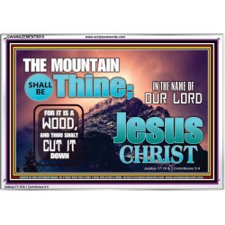 IN JESUS CHRIST MIGHTY NAME MOUNTAIN SHALL BE THINE  Hallway Wall Acrylic Frame  GWAMAZEMENT9910  "32X24"