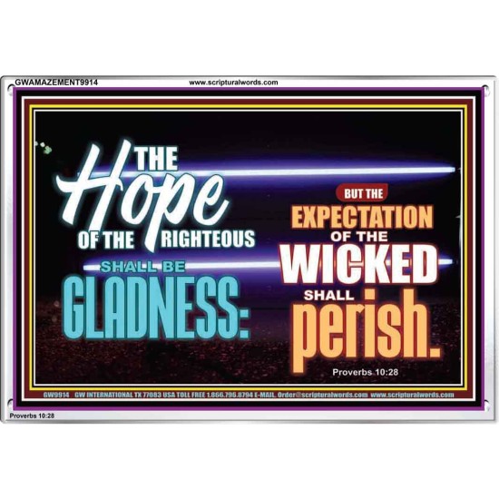 THE HOPE OF RIGHTEOUS IS GLADNESS  Scriptures Wall Art  GWAMAZEMENT9914  