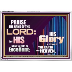 HIS GLORY ABOVE THE EARTH AND HEAVEN  Scripture Art Prints Acrylic Frame  GWAMAZEMENT9960  "32X24"