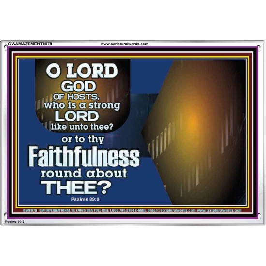 WHO IS A STRONG LORD LIKE UNTO THEE OUR GOD  Scriptural Décor  GWAMAZEMENT9979  