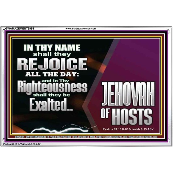 EXALTED IN THY RIGHTEOUSNESS  Bible Verse Acrylic Frame  GWAMAZEMENT9984  