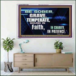 BE SOBER, GRAVE, TEMPERATE AND SOUND IN FAITH  Modern Wall Art  GWAMAZEMENT10089  "32X24"