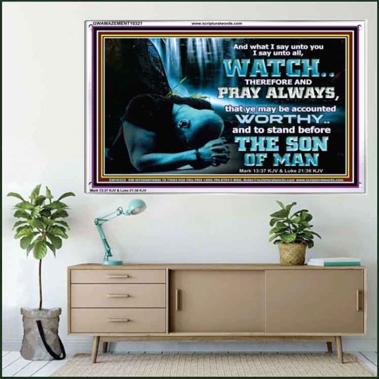 BE COUNTED WORTHY OF THE SON OF MAN  Custom Inspiration Scriptural Art Acrylic Frame  GWAMAZEMENT10321  