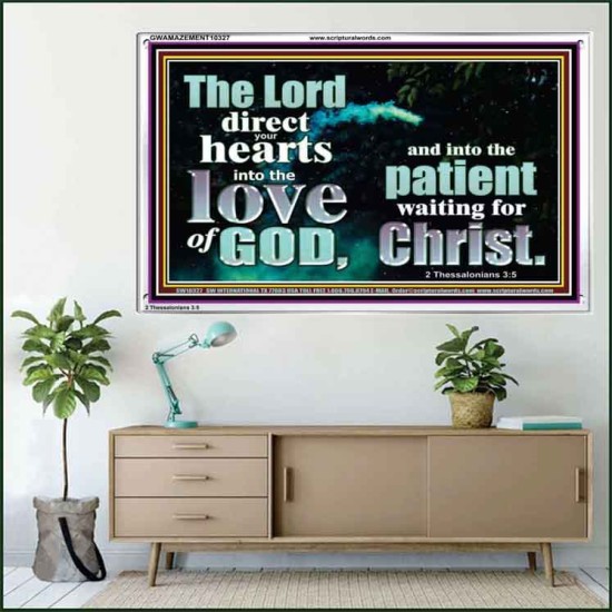 DIRECT YOUR HEARTS INTO THE LOVE OF GOD  Art & Décor Acrylic Frame  GWAMAZEMENT10327  