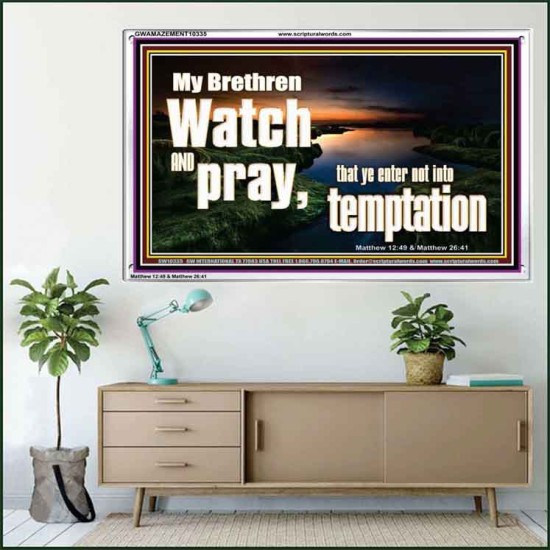 WATCH AND PRAY BRETHREN  Bible Verses Acrylic Frame Art  GWAMAZEMENT10335  