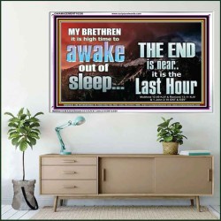 BRETHREN AWAKE OUT OF SLEEP THE END IS NEAR  Bible Verse Acrylic Frame Art  GWAMAZEMENT10336  "32X24"
