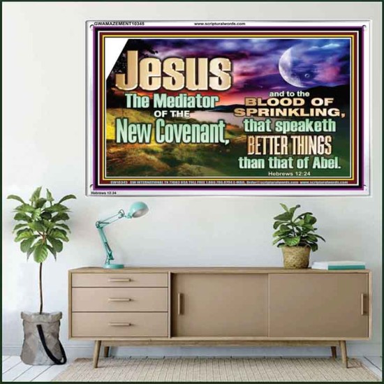 JESUS CHRIST MEDIATOR OF THE NEW COVENANT  Bible Verse for Home Acrylic Frame  GWAMAZEMENT10345  