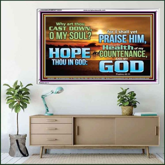 WHY ART THOU CAST DOWN O MY SOUL  Large Scripture Wall Art  GWAMAZEMENT10351  