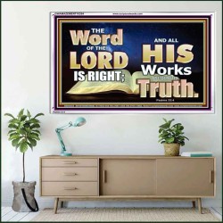 THE WORD OF THE LORD IS ALWAYS RIGHT  Unique Scriptural Picture  GWAMAZEMENT10354  "32X24"