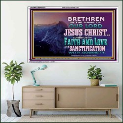 CONTINUE IN FAITH LOVE AND SANCTIFICATION WITH SOBRIETY  Unique Scriptural Acrylic Frame  GWAMAZEMENT10417  "32X24"