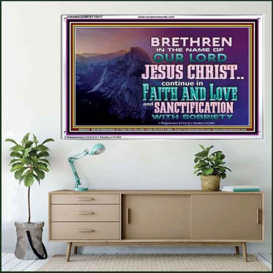 CONTINUE IN FAITH LOVE AND SANCTIFICATION WITH SOBRIETY  Unique Scriptural Acrylic Frame  GWAMAZEMENT10417  