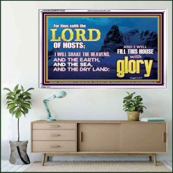 I WILL FILL THIS HOUSE WITH GLORY  Righteous Living Christian Acrylic Frame  GWAMAZEMENT10420  "32X24"