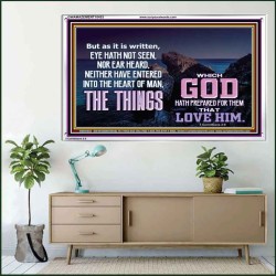 WHAT THE LORD GOD HAS PREPARE FOR THOSE WHO LOVE HIM  Scripture Acrylic Frame Signs  GWAMAZEMENT10453  "32X24"
