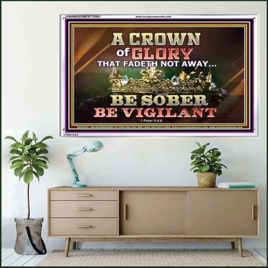 CROWN OF GLORY THAT FADETH NOT BE SOBER BE VIGILANT  Contemporary Christian Paintings Acrylic Frame  GWAMAZEMENT10501  