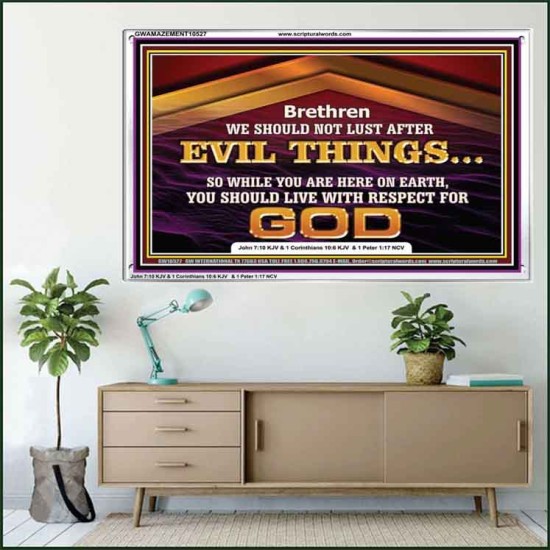 DO NOT LUST AFTER EVIL THINGS  Children Room Wall Acrylic Frame  GWAMAZEMENT10527  