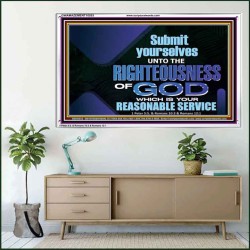 THE RIGHTEOUSNESS OF OUR GOD A REASONABLE SACRIFICE  Encouraging Bible Verses Acrylic Frame  GWAMAZEMENT10553  "32X24"