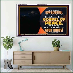 THE FEET OF THOSE WHO PREACH THE GOOD NEWS  Christian Quote Acrylic Frame  GWAMAZEMENT10557  "32X24"