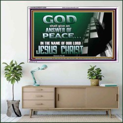 GOD SHALL GIVE YOU AN ANSWER OF PEACE  Christian Art Acrylic Frame  GWAMAZEMENT10569  "32X24"