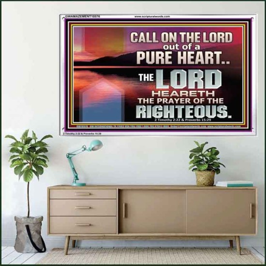 CALL ON THE LORD OUT OF A PURE HEART  Scriptural Décor  GWAMAZEMENT10576  