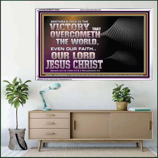 THE VICTORY THAT OVERCOMETH THE WORLD JESUS CHRIST  Christian Art Acrylic Frame  GWAMAZEMENT10580  