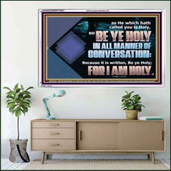 BE YE HOLY IN ALL MANNER OF CONVERSATION  Custom Wall Scripture Art  GWAMAZEMENT10601  "32X24"