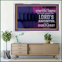 WHO CAN STRETCH FORTH HIS HAND AGAINST THE LORD'S ANOINTED  Unique Scriptural ArtWork  GWAMAZEMENT10604  "32X24"