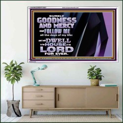 SURELY GOODNESS AND MERCY SHALL FOLLOW ME  Custom Wall Scripture Art  GWAMAZEMENT10607  "32X24"