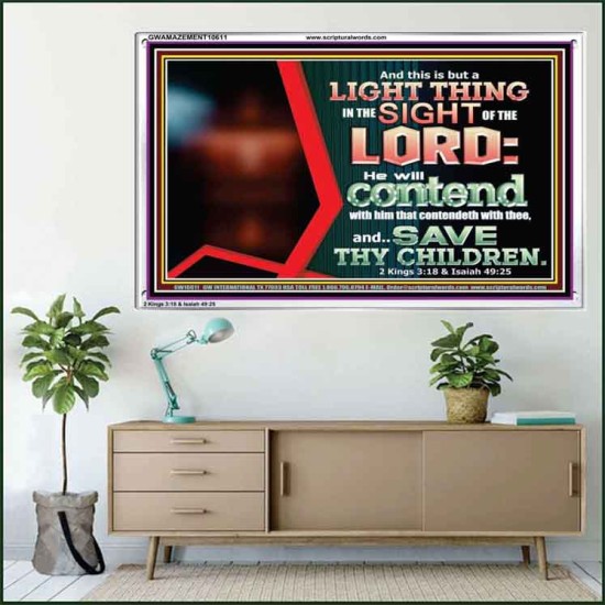 I WILL CONTEND WITH HIM THAT CONTENDETH WITH YOU  Unique Scriptural ArtWork  GWAMAZEMENT10611  