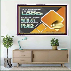 GO OUT WITH JOY AND BE LED FORTH WITH PEACE  Custom Inspiration Bible Verse Acrylic Frame  GWAMAZEMENT10617  "32X24"