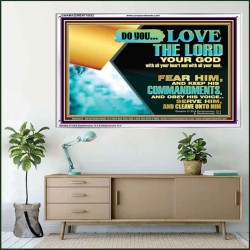 DO YOU LOVE THE LORD WITH ALL YOUR HEART AND SOUL. FEAR HIM  Bible Verse Wall Art  GWAMAZEMENT10632  "32X24"