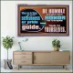 DO NOT ALLOW SELFISHNESS OR PRIDE TO BE YOUR GUIDE  Printable Bible Verse to Acrylic Frame  GWAMAZEMENT10638  