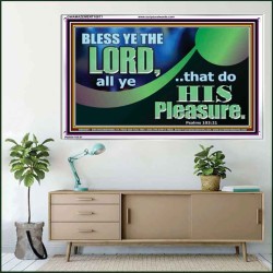 BLESSED THE LORD AND DO HIS PLEASURE  Ultimate Inspirational Wall Art Picture  GWAMAZEMENT10671  "32X24"