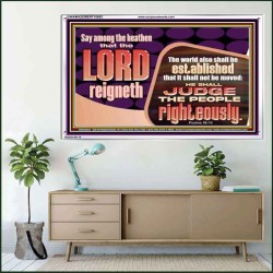 THE LORD IS A DEPENDABLE RIGHTEOUS JUDGE VERY FAITHFUL GOD  Unique Power Bible Acrylic Frame  GWAMAZEMENT10682  "32X24"
