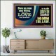 HE THAT LOVETH HATH FULFILLED THE LAW  Sanctuary Wall Acrylic Frame  GWAMAZEMENT10688  