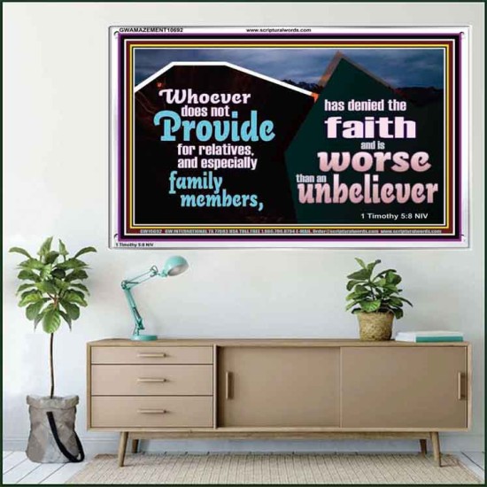 DO NOT FORSAKE YOUR RELATIVES ESPECIALLY FAMILY MEMBERS  Ultimate Power Acrylic Frame  GWAMAZEMENT10692  