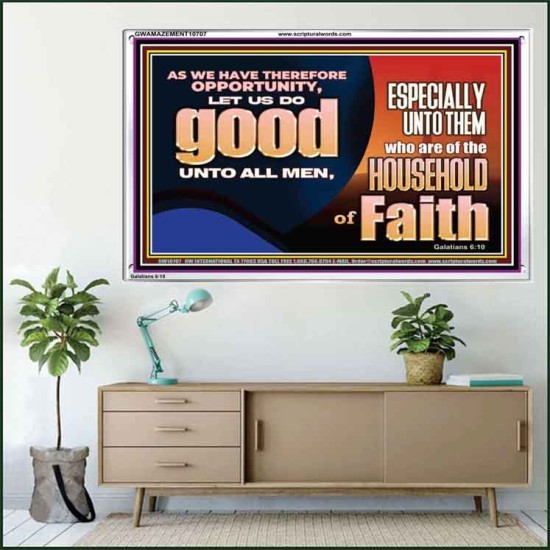 DO GOOD UNTO ALL MEN ESPECIALLY THE HOUSEHOLD OF FAITH  Church Acrylic Frame  GWAMAZEMENT10707  