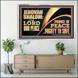 JEHOVAHSHALOM THE LORD OUR PEACE PRINCE OF PEACE  Church Acrylic Frame  GWAMAZEMENT10716  "32X24"
