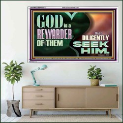 GOD IS A REWARDER OF THEM THAT DILIGENTLY SEEK HIM  Large Scripture Wall Art  GWAMAZEMENT10723  "32X24"