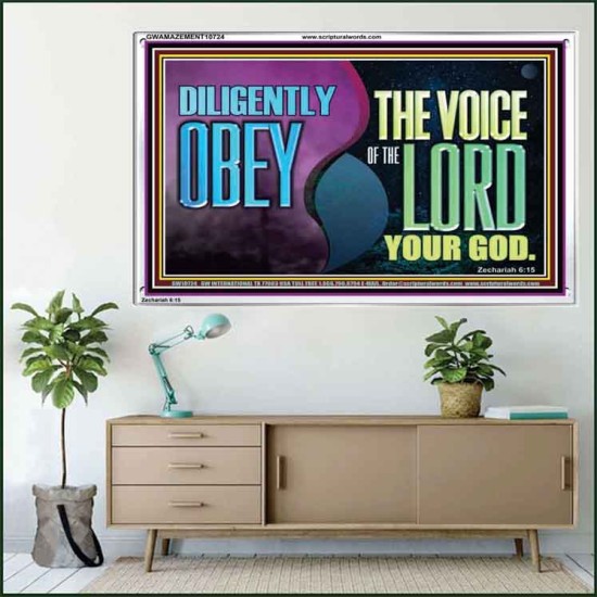 DILIGENTLY OBEY THE VOICE OF THE LORD OUR GOD  Bible Verse Art Prints  GWAMAZEMENT10724  