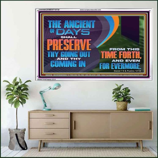 THE ANCIENT OF DAYS SHALL PRESERVE THY GOING OUT AND COMING  Scriptural Wall Art  GWAMAZEMENT10730  