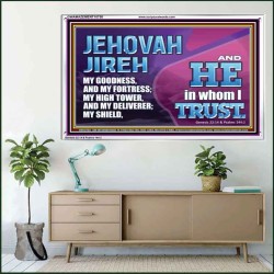 JEHOVAH JIREH OUR GOODNESS FORTRESS HIGH TOWER DELIVERER AND SHIELD  Encouraging Bible Verses Acrylic Frame  GWAMAZEMENT10750  "32X24"