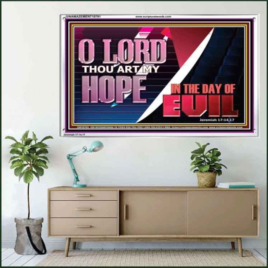 O LORD THAT ART MY HOPE IN THE DAY OF EVIL  Christian Paintings Acrylic Frame  GWAMAZEMENT10791  