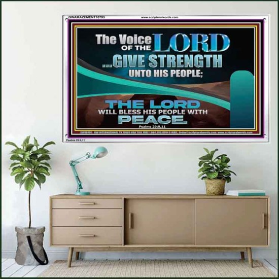 THE VOICE OF THE LORD GIVE STRENGTH UNTO HIS PEOPLE  Contemporary Christian Wall Art Acrylic Frame  GWAMAZEMENT10795  