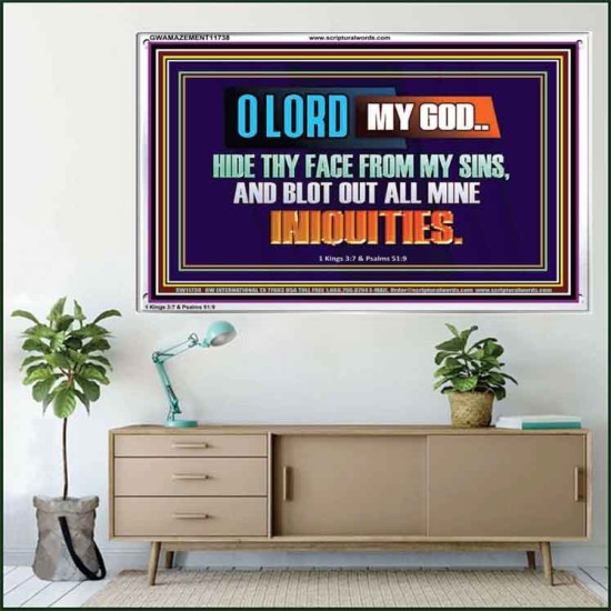 HIDE THY FACE FROM MY SINS AND BLOT OUT ALL MINE INIQUITIES  Bible Verses Wall Art & Decor   GWAMAZEMENT11738  
