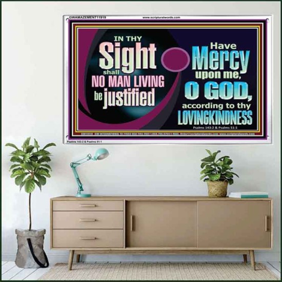 IN THY SIGHT SHALL NO MAN LIVING BE JUSTIFIED  Church Decor Acrylic Frame  GWAMAZEMENT11919  