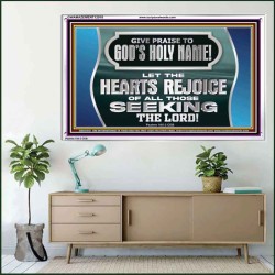 GIVE PRAISE TO GOD'S HOLY NAME  Unique Scriptural Picture  GWAMAZEMENT12018  "32X24"