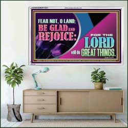 THE LORD WILL DO GREAT THINGS  Eternal Power Acrylic Frame  GWAMAZEMENT12031  "32X24"